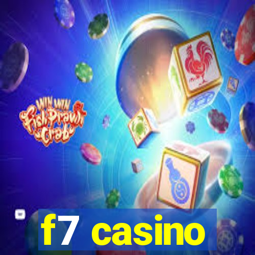 f7 casino